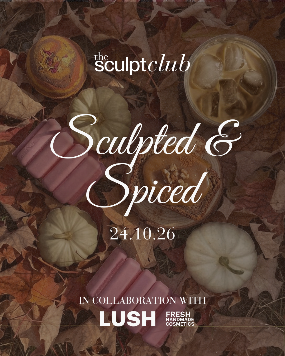 Sculpted & Spiced autumn Pilates event poster, 24 October 2026, in collaboration with Lush, The Sculpt Club